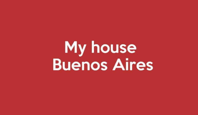 My House Buenos Aires